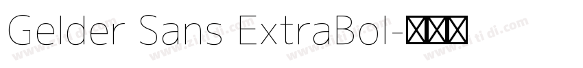 Gelder Sans ExtraBol字体转换 Gelder Sans ExtraBol字体转换